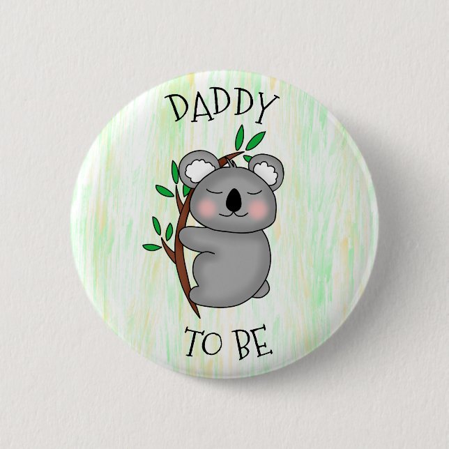 Daddy To Be | Koala themed Baby Shower Button (Front)