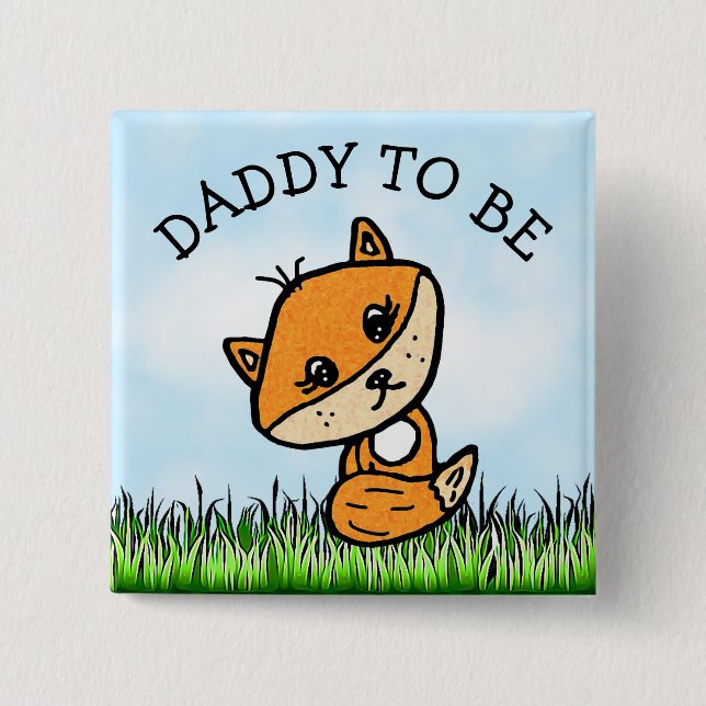 Daddy to be Little Fox Baby Shower Button (Front)
