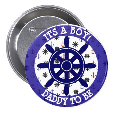 Daddy to be, Nautical Baby Shower button Daddy to be, Nautical Baby Shower button