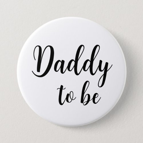Daddy to be Pin Button