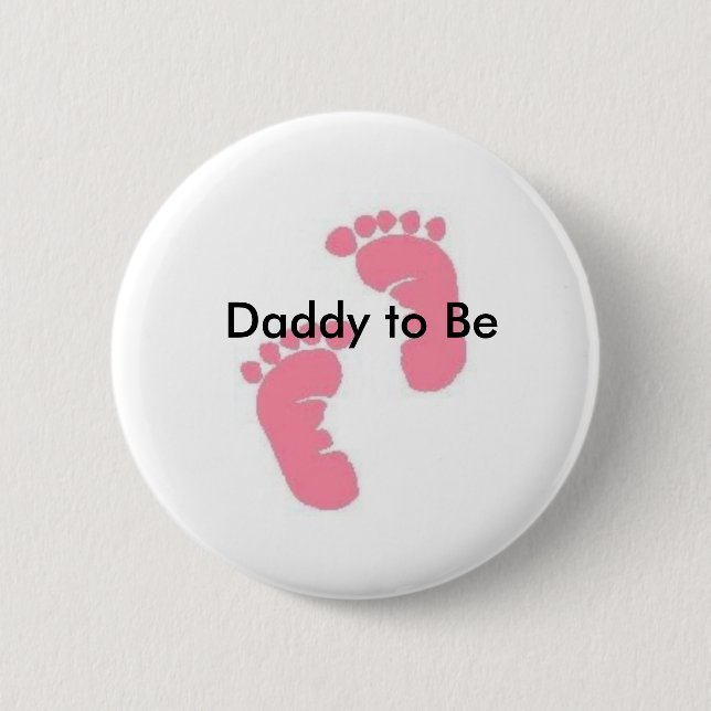 Daddy to Be Pinback Button (Front)