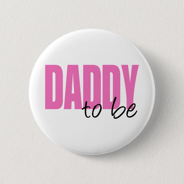 Daddy To Be (Pink Block Font) Pinback Button (Front)