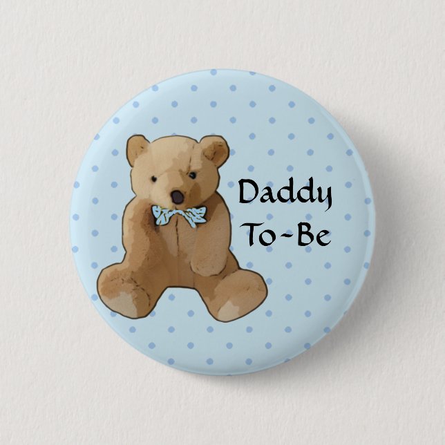 Daddy To Be Teddy Bear Baby Shower Button (Front)