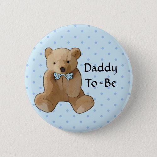 Daddy To Be Teddy Bear Baby Shower Button