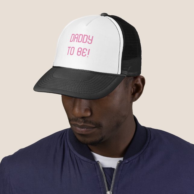 DADDY TO BE TRUCKER HAT (In Situ)