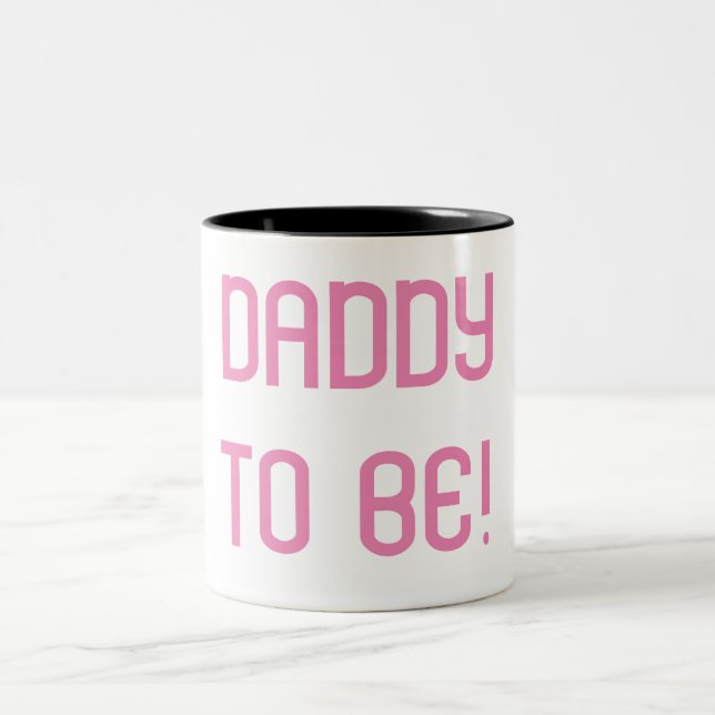 DADDY TO BE  Two-Tone COFFEE MUG (Center)