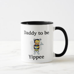 Daddy to be Yippee Mug