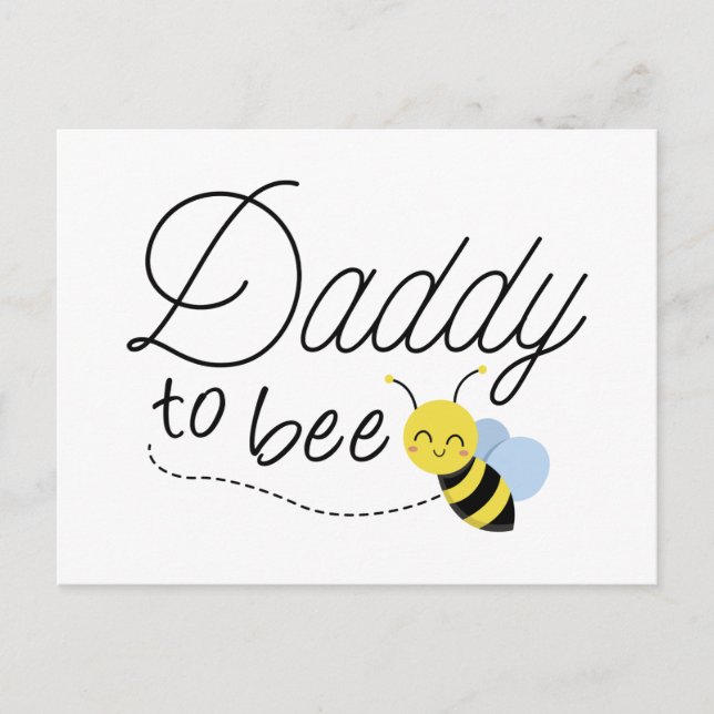 Daddy To Bee Postcard (Front)
