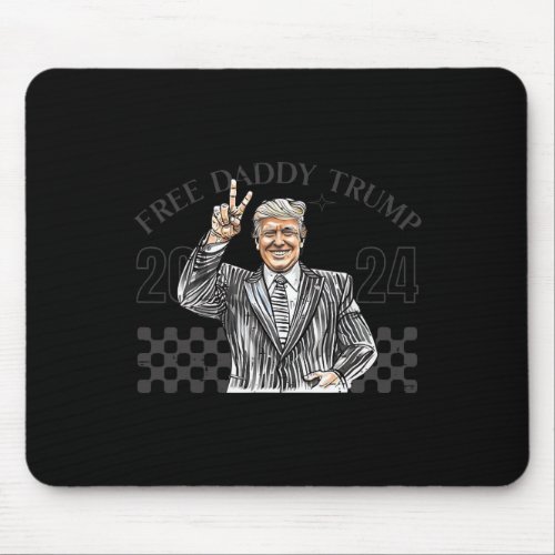 Daddy Trump 2024 Supporter Funny Trendy Women Men  Mouse Pad