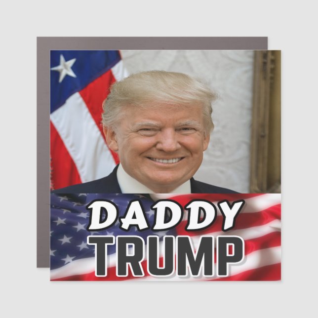 Daddy Trump Car Magnet (Front)