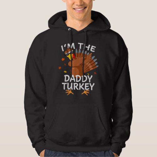 Daddy Turkey Matching Outfit Thanksgiving Pajamas  Hoodie