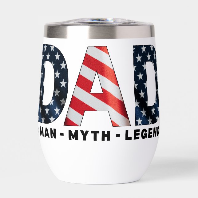  Daddy USA Independence Fathers Day Patriotic Dad Thermal Wine Tumbler (Front)