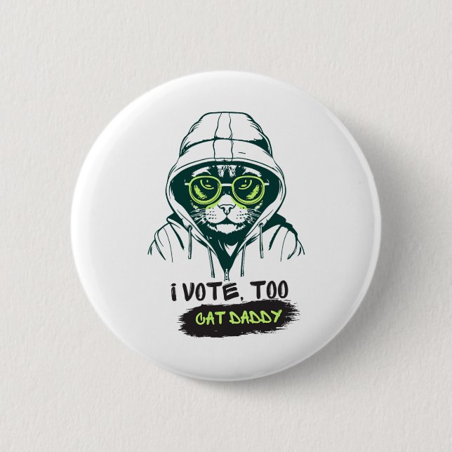 Daddy Votes For Kamala Harris For President Electi Button (Front)