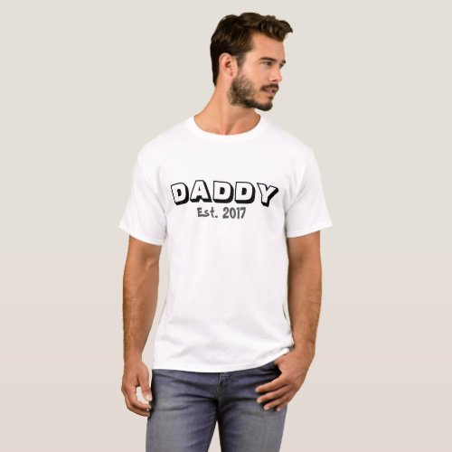Daddy wCustomizable Establish Date T_Shirt