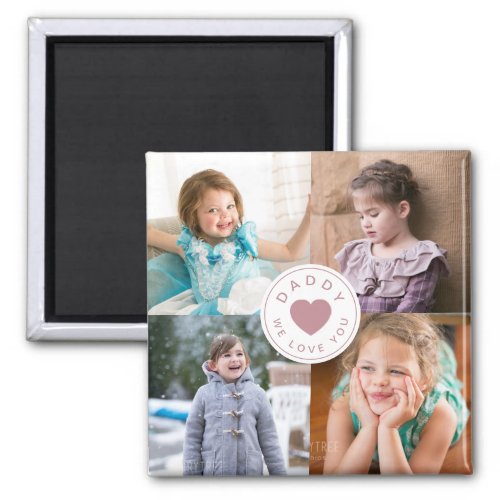 Daddy We Love You Cute Pink Heart Photo Collage Magnet
