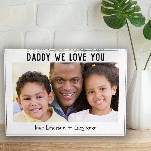 Daddy We Love You Fathers Day Photo Block