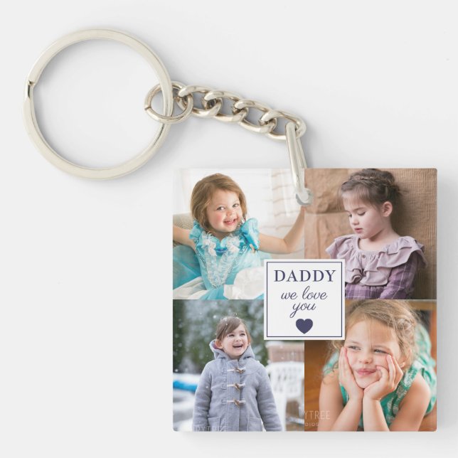 Daddy We Love You Photo Collage  Keychain (Front)
