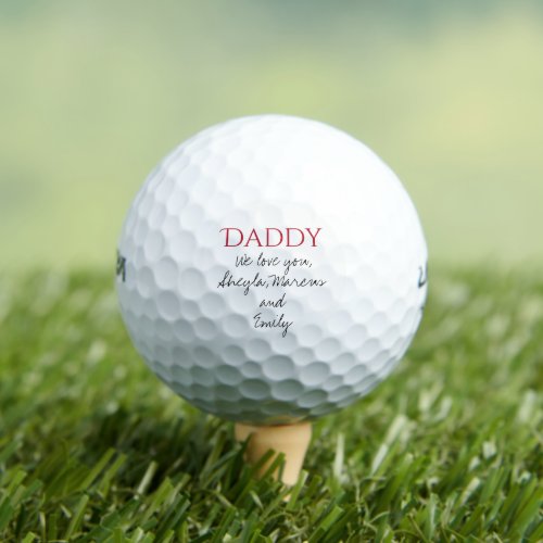 Daddy We love you Script Fathers Day Golf Balls