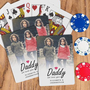 Daddy we love you Script Simple Father Photo  Poker Cards