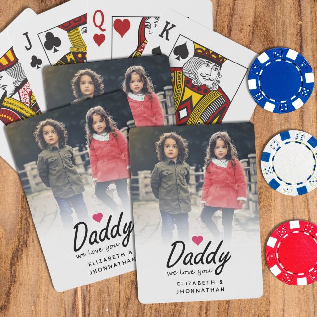 Daddy we love you Script Simple Father Photo  Poker Cards (Creator Uploaded)