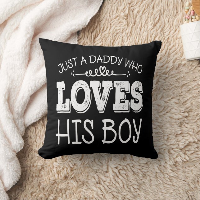 Daddy Who Loves His Boy Happy Fathers Day Keepsake Throw Pillow (Blanket)
