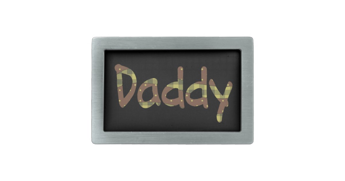 Daddy Word art belt buckle | Zazzle