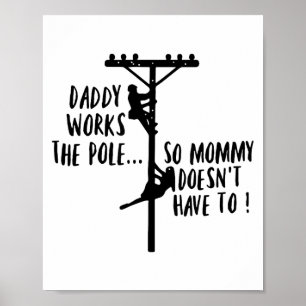 Daddy Works The Le So Mommy Doesn't Have To Linema Poster
