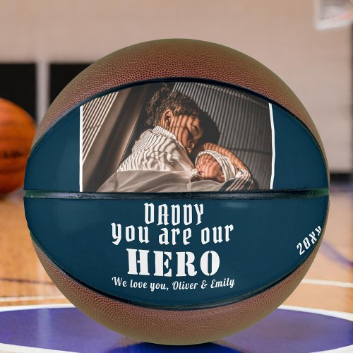 Daddy you are Hero Fathers Day Family Photo  Basketball