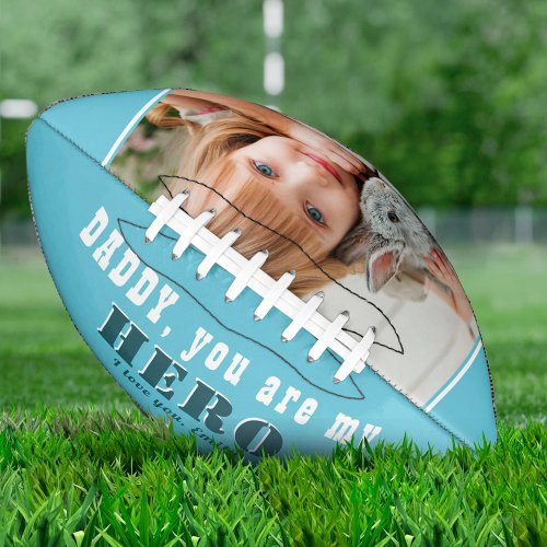 Daddy you are my Hero Blue Fathers Day Photo Football
