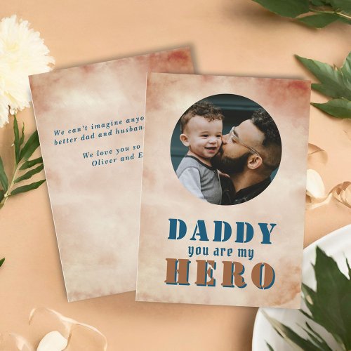 Daddy you are my Hero Dad Photo Fathers Day Card