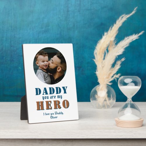 Daddy you are my Hero Dad Photo Fathers Day  Plaque