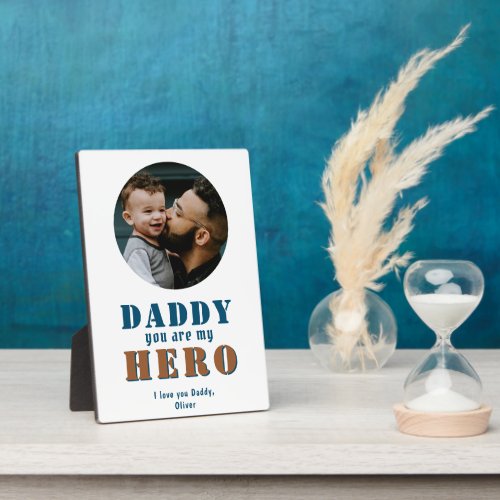 Daddy you are my Hero Dad Photo Father`s Day Plaque - Daddy you are my Hero Dad Photo Father`s Day Plaque. Add your photo and names. You can change daddy into dad, papa, pap,... Sweet and cute keepsake for the best dad for Father`s Day, from daughter or son to the special hero in their life.