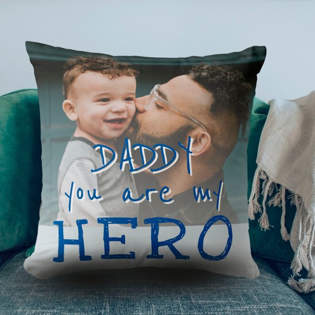 Daddy you are my Hero Father Family Photo Throw Pillow (Creator Uploaded)