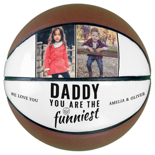 Daddy you are the Funniest Fathers Day 2 Photo Basketball