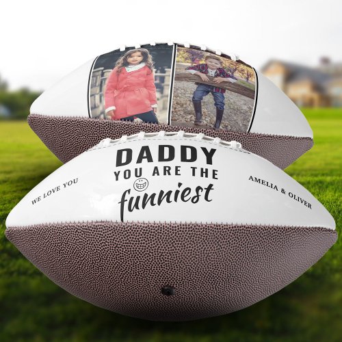 Daddy you are the Funniest Fathers Day 2 Photo Football