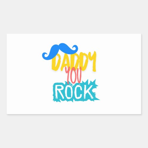 Daddy You Rock Rectangular Sticker