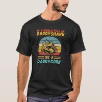 daddycorn fathers day T-Shirt