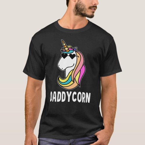 Daddycorn Unicorn Dad Cool Fathers Day Gift T_Shirt