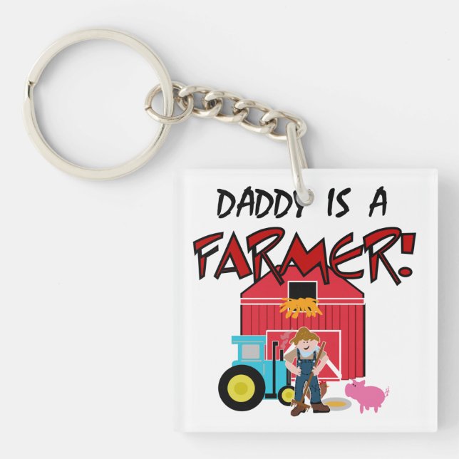daddyisafarmerTEE Keychain (Front)
