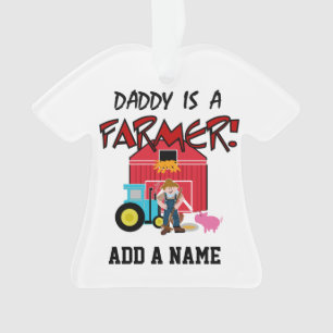 daddyisafarmerTEE Ornament