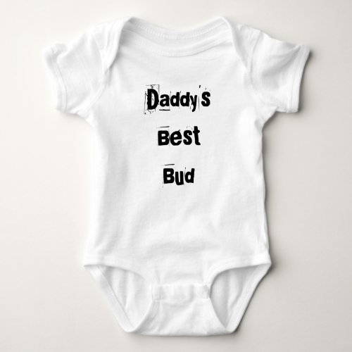 Daddys Best Bud Suit for baby boy Baby Bodysuit