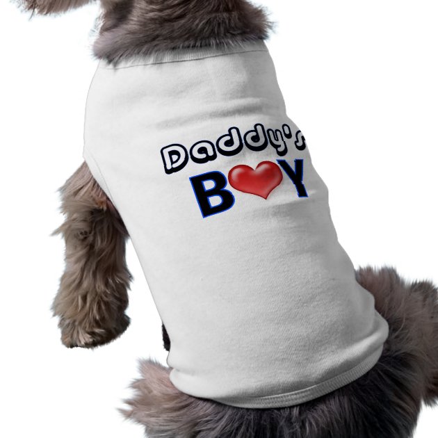 Daddy's boy hot sale dog shirt