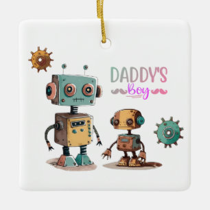 "Daddy's Boy" Robots design Ceramic Ornament