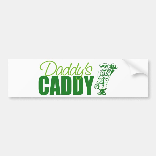 Daddy's Caddy Bumper Sticker (Front)