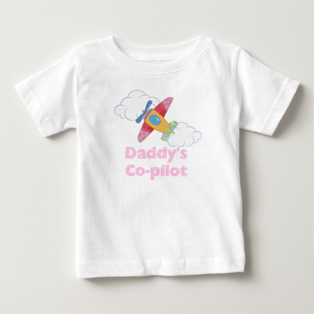 Daddy's Co-pilot (girl) Baby T-Shirt (Front)