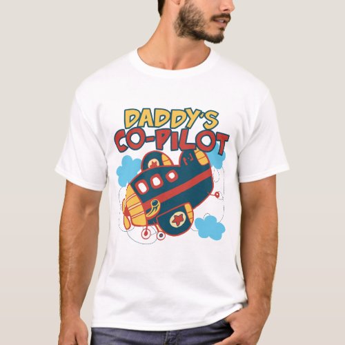 Daddys Co_pilot T_Shirt