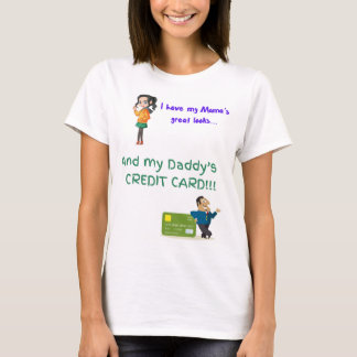 Daddy's Credit Card funny tee shirt