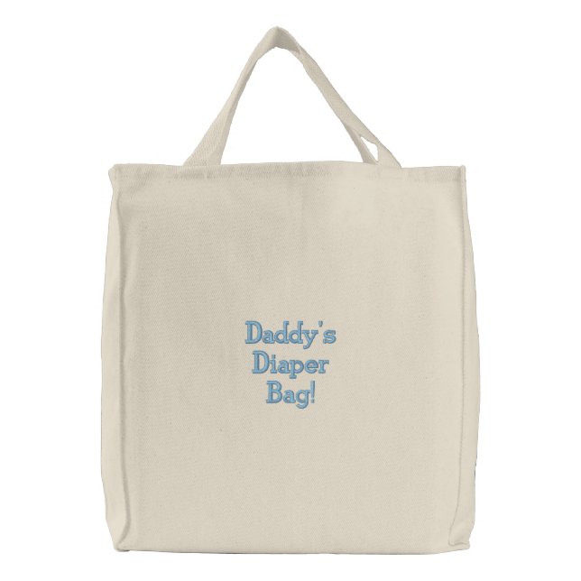 Daddy's Diaper Bag!-Blue Text Embroidered Tote Bag (Front)