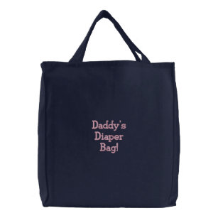 Daddy's Diaper Bag!-Pink Text Embroidered Tote Bag