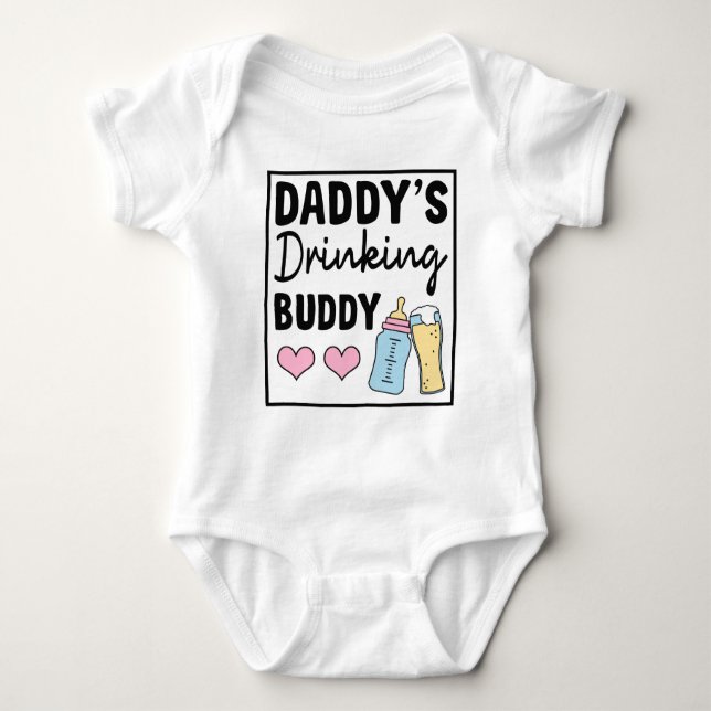 Daddy's Drinking Buddy Baby Bodysuit (Front)
